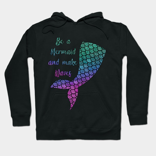 Be a mermaid Hoodie by UniFox